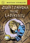 Okładka - Zuzia i zagadka Pani Labiryntu