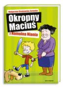 Okadka - Okropny Maciu i namolna niania