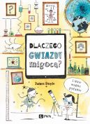 Ok�adka - Dlaczego gwiazdy migoc�? I inne wa�ne pytania