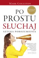 Okadka - Po prostu suchaj. Sztuka porozumienia