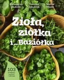 Okładka - Zioła, ziółka i Baziółka