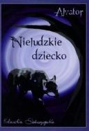 Ok�adka - Alvator: Nieludzkie dziecko