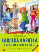 Okadka ksizki - Karolka Karotka i dzieciaki z gumy do ucia
