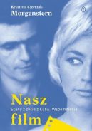 Okładka - Nasz film. Sceny z życia z Kubą. Wspomnienia