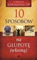 Okadka ksizki - 10 sposobw na gupot wasn