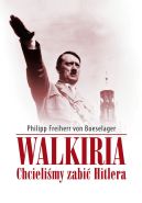 Okadka - Walkiria. Chcielimy zabi Hitlera