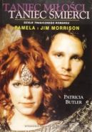 Ok�adka - Taniec mi�o�ci taniec �mierci: Pamela i Jim Morrison - Dzieje tragicznego romansu