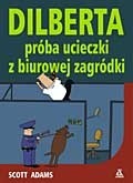 Okadka ksizki - Dilberta prba ucieczki z biurowej zagrdki