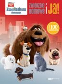 Ok�adka ksi�zki - Sekretne �ycie zwierzak�w domowych. Zwierzaki domowe i ja