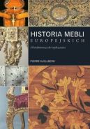 Okładka - Historia mebli europejskich. Od średniowiecza do współczesności
