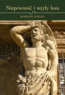 Ok�adka ksi�zki - Niepewno�� i w�z�y losu