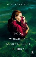Okadka - Woda w jeziorze nigdy nie jest sodka