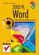 Okadka ksiki - Word 2003 PL. wiczenia praktyczne