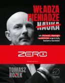 Ok�adka - W�adza, Pieni�dze, Nauka. Jak chciwo��, ideologia i szale�stwo wypaczy�y badania naukowe.