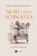 Okadka - Niusia z listy Schindlera. Historia ocalenia