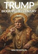Ok�adka - Donald Trump. Biografia bez cenzury