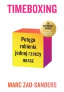 Ok�adka - Timeboxing. Pot�ga robienia jednej rzeczy naraz
