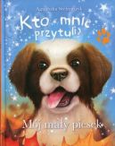 Okadka ksizki - Kro mnie przytuli? Mj may piesek