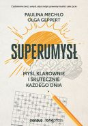 Ok�adka - Superumys�. My�l klarownie i skutecznie ka�dego dnia