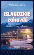 Okładka - Islandzkie zabawki. Zapiski z wyspy wulkanów 