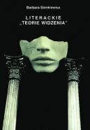 Okładka ksiązki - Literackie teorie widzenia 