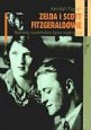 Okadka - Zelda i Scott Fitzgeraldowie: Niekiedy szalestwo bywa mdroci