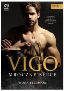 Okładka ksiązki - Vigo Mroczne serce Tom 1