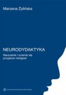 Okładka książki - Neurodydaktyka. Nauczanie i uczenie się przyjazne mózgowi