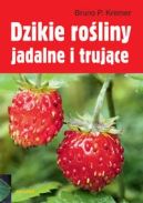 Ok�adka ksi�zki - Dzikie ro�liny jadalne i truj�ce
