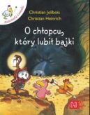 Ok�adka - O ch�opcu, kt�ry lubi� bajki