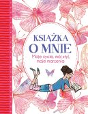 Ok�adka - KSI��KA O MNIE. Moje �ycie, m�j styl, moje marzenia