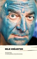 Okadka - Moje krlestwo: Rozmowa z Edwardem Dwurnikiem