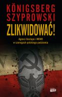 Okadka - Zlikwidowa! Agenci Gestapo i NKWD w szeregach polskiego podziemia