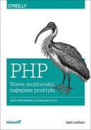 Okadka - PHP. Nowe moliwoci, najlepsze praktyki