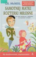 Okładka - Samotnej matki rozterki miłosne