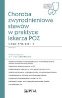 Ok�adka - Choroba zwyrodnieniowa staw�w w praktyce lekarza POZ. Nowe spojrzenie. W gabinecie lekarza POZ