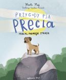 Okadka ksiki - Przygody psa Precla. Precel pokonuje strach