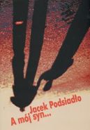Okładka książki - A mój syn... wybór felietonów