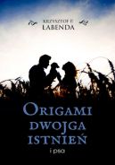 Okładka - Origami dwojga istnień i psa