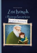 Ok�adka ksi�zki - Zacharek i Ksi�ga Szcz�cia - klucze przyja�ni