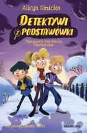 Okładka ksiązki - Detektywi z podstawówki. Tajemnica kucharza Pierniczka