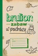 Okładka ksiązki - Brulion zabaw w podróży