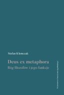Okadka - Deus ex metaphora. Bg filozofw i jego funkcje