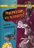 Okładka - Przepraszam, czy tu straszy?