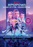 Ok�adka - K-popowe �owczynie demon�w. Oficjalna powie�� filmowa dla dzieci