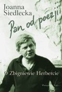 Okadka - Pan od poezji. O Zbigniewie Herbercie