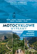 Okadka - Motocyklowe wyprawy. Wolno, adrenalina i kurz na butach