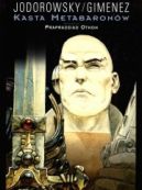 Okadka ksizki - Kasta Metabaronw. Prapradziad Othon