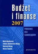 Okładka - Budżet i finanse 2007. Poradnik dla samorządów