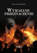 Okadka - Wymazane przeznaczenie. Tom 1